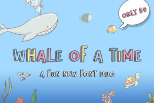 A Designer's Hands-On Review of Whale of a Time Font