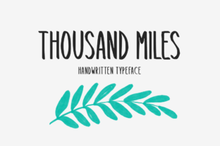 Thousand Miles: A Display Font with Authentic Character